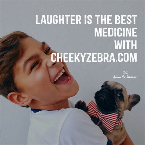 Laughter Is The Best Medicine Laughter Good Things Medicine