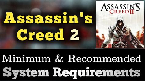 Assassin S Creed 2 System Requirements Assassins Creed II