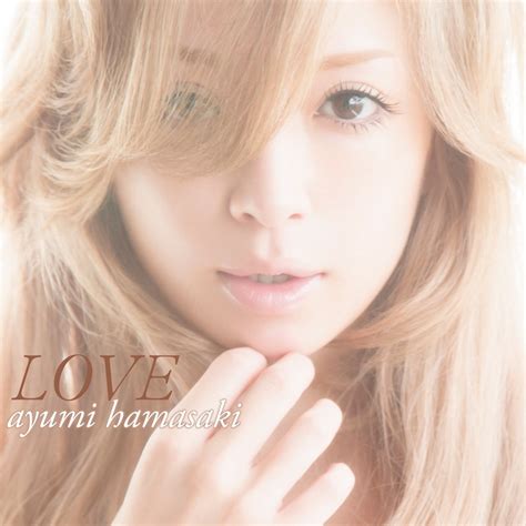 j pop kampai [new release] ayumi hamasaki love