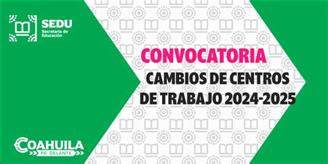 Convocatoria Cambio de Centros de Trabajo 2024 2025 Secretaría de