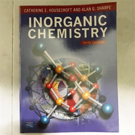 Inorganic Chemistry 3rd Edition By Catherine E Housecroft Hobbies