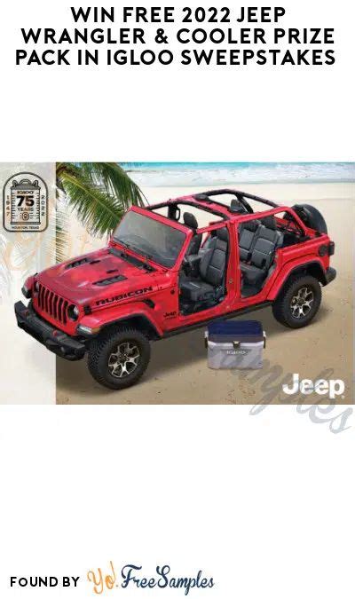 Win Free 2022 Jeep Wrangler And Cooler Prize Pack In Igloo Sweepstakes In