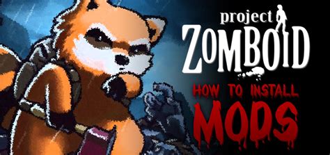 Project Zomboid Mods Complete Mod Guide
