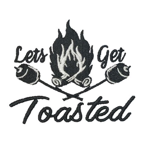 Lets Get Toasted Embroidery Design