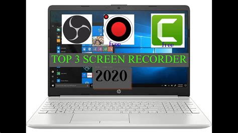 Top 3 Free Powerful Screen Recorder For Windows 10 Best Screen