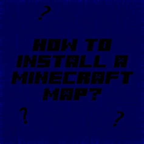 How To Install A Minecraft Map Minecraft Blog