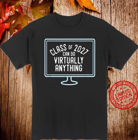 Back To School Class Of 2027 Can Do Virtually Anything Shirt