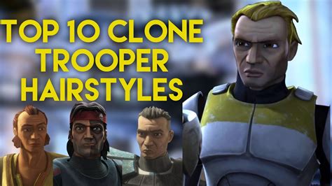 Top 10 Best Clone Trooper Hairstyles Youtube