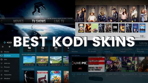 Top 8 Best Kodi Skins 2019 For Awesome Kodi Experience