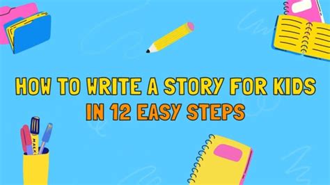 How To Write A Story For Kids In 12 Steps With Examples 📚 Youtube