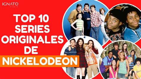 Top 10 Mejores Series Originales De Nickelodeon Youtube