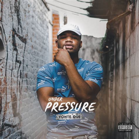 Under Pressure Single By Vonte Que Spotify