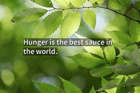Quote Hunger Is The Best Sauce In The Coolnsmart