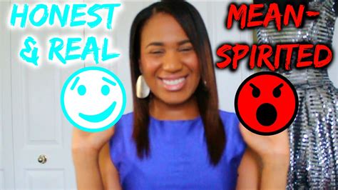 Honest And Being Real Vs Mean Spirited Youtube