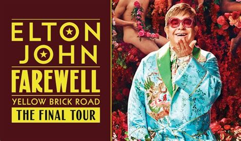 Elton John Farewell Yellow Brick Road The Final Tour Tickets In