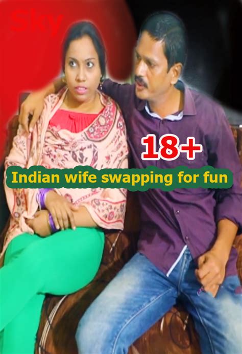 Indian Wife Swapping For Fun 2019 Hindi Short Film Porn X 99