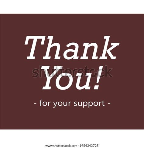 Sentence Thank You Your Support Brown Stock Vector Royalty Free