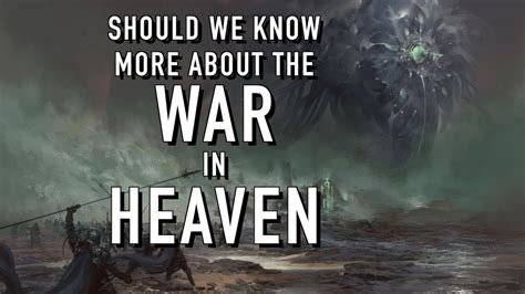 Should We Know More About The War In Heaven In Warhammer 40k For The