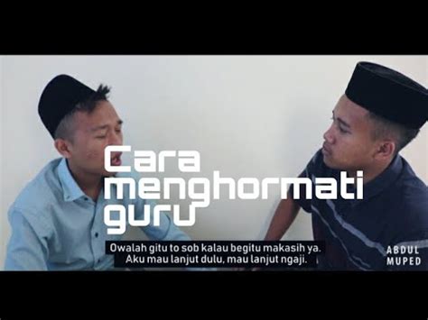 Empat guru besar upi menyampaikan pidato kehormatan di gedung gymnasium upi jalan setiabudi kota bandung selasa pagi. CARA MENGHORMATI GURU | FILM PENDEK ( SHORT MOVIE ) - YouTube