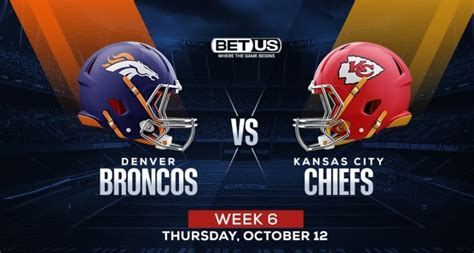 Broncos Vs Chiefs Schedule Forecast And Where To Watch Live In Nfl Week 6