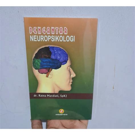 Jual Buku Pengantar Neuropsikologi Ratna Mardiati Spj Buku Asli Hvs