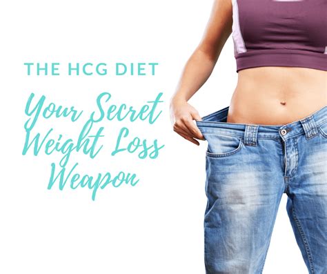 The Hcg Diet Your Secret Weight Loss Weapon