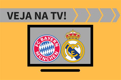 Bayern X Real Madrid Ao Vivo Saiba Como Assistir Ao Jogo Na Tv