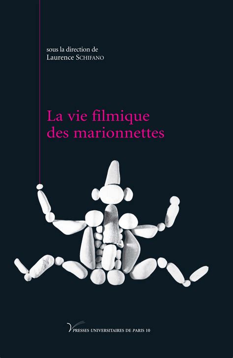 La Vie Filmique Des Marionnettes Presses Universitaires De Paris Nanterre