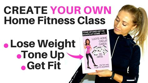 Get Fit At Home Make Your Own Home Workouts To Lose Weight Tone Up