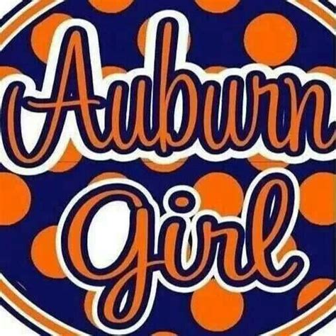 Proud To Be An Auburn Girl Auburn Tigers Football Sec Football Football Girls College