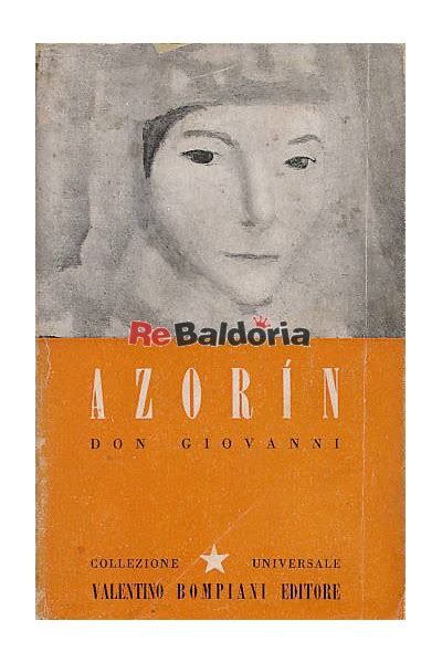 Adam plachetka is his occasionally unruly. Don Giovanni - Azorín - Bompiani - Libreria Re Baldoria