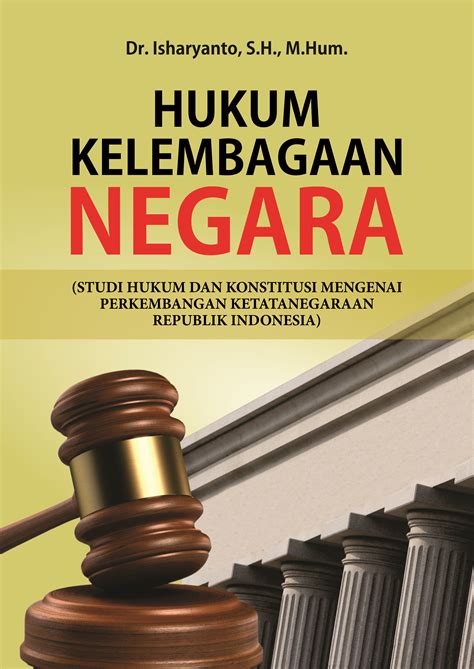 Dikta dan hukum (paket hukum). Buku Hukum Kelembagaan Negara - Penerbit Deepublish Yogyakarta