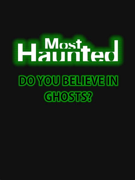 Most Haunted Essential T Shirt For Sale By Specialstace83 Redbubble
