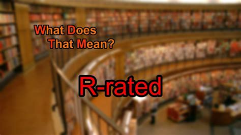 What Does R Rated Mean Youtube