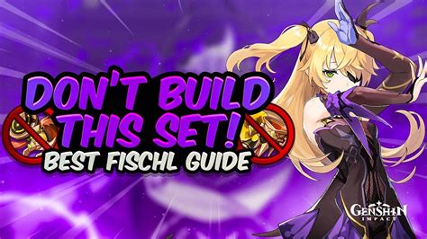 Best Fischl Build Updated Support Sub Dps Guide All Artifacts