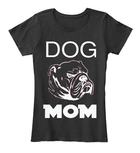 Show Your Lovely Dog That You Care Awesome Dog Mom T Shirts To Wear