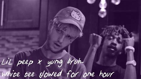 Lil Peep X Yungbruh White Tee Slowed For One Hour Youtube