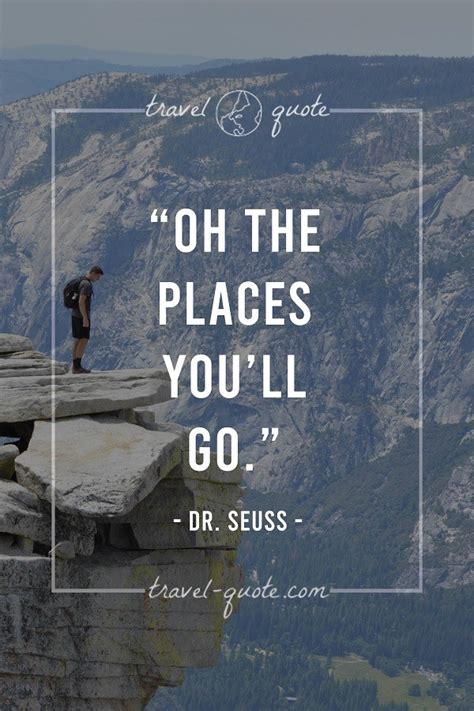 Dr Suess Oh The Places Youll Go Travel Quotes