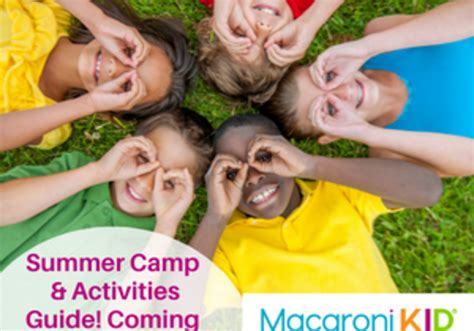 2023 Summer Camp And Activities Guide Coming Soon Macaroni Kid
