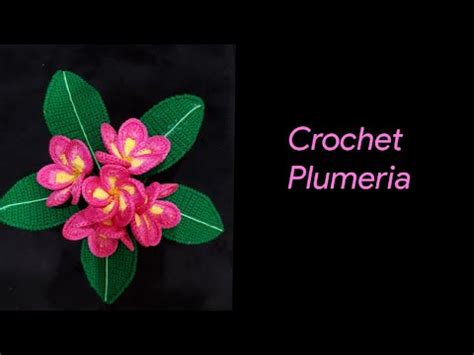 How To Crochet Plumeria Flower Youtube