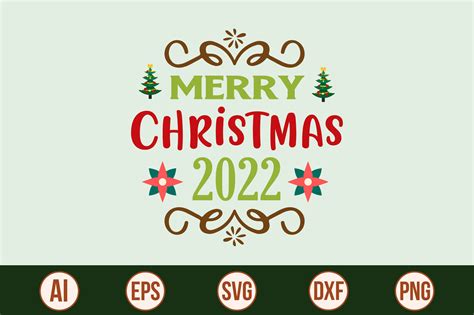 Merry Christmas 2022 Svg Cut File By Orpitabd Thehungryjpeg