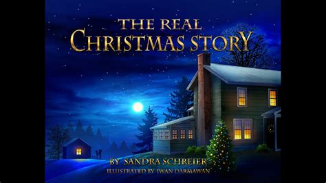 The Real Christmas Story Written And Read By Sandra Schreier Youtube