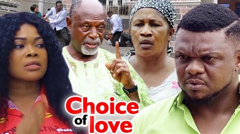 Choice Of Love Season 3and4 Ken Erics 2019 Latest Nigerian