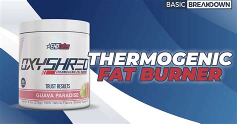 Ehp Labs Oxyshred Fat Burner Supplement Review Massivejoes