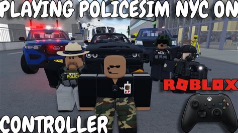 Policesim On Controller Roblox Policesim Nyc Youtube