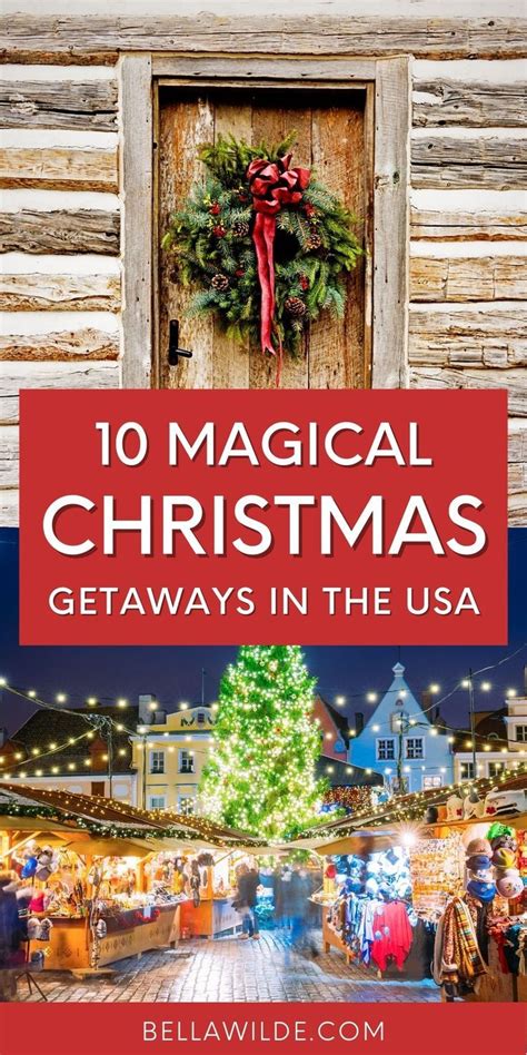 10 Best Christmas Towns In The Usa Christmas Destinations Christmas