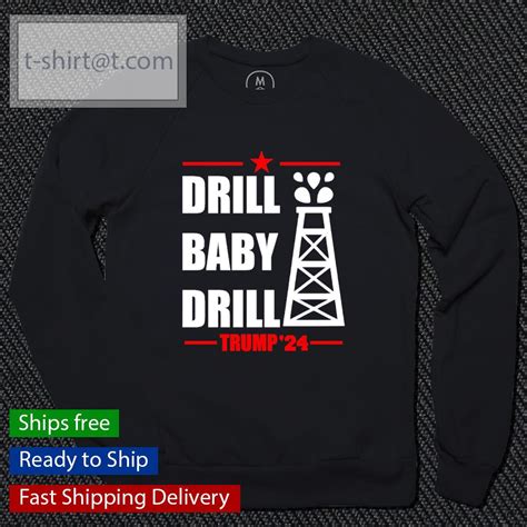 Drill Baby Drill Trump New Shirt