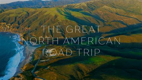 The Great North American Road Trip 4k Youtube