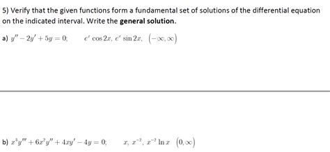 Solved 5 Verify That The Given Functions Form A Fundamental Set Of