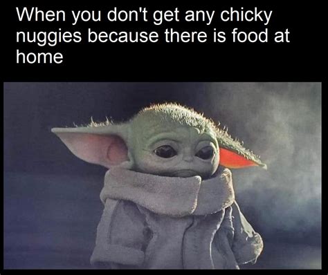 Your meme was successfully uploaded and it is now in moderation. 12+ Baby Yoda Memes Chicken Tendies - Factory Memes